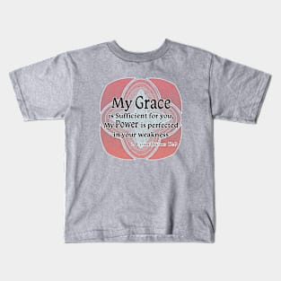 My Grace is Sufficient 2 Kids T-Shirt